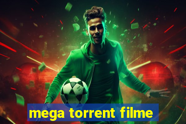 mega torrent filme